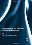 Promoting health and well-being in social work education