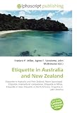 Etiquette in Australia and New Zealand: Etiquette in Australia and New Zealand, Norm (sociology),  Etiquette, Intercultural competence, Etiquette in Africa, ... North America, Etiquette in  Latin America