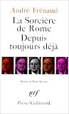 La sorci�re de Rome ;: Suivi de, Depuis toujours d�j�