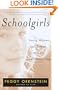 Schoolgirls: Young Women, Self Esteem, and the Confidence Gap