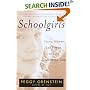 Schoolgirls: Young Women, Self Esteem, and the Confidence Gap