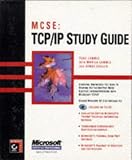 MCSE: TCP/IP for NT Server 4 Study Guide