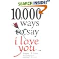 10,000 Ways to Say I Love You by  Gregory J.P. Godek