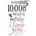10,000 Ways to Say I Love You