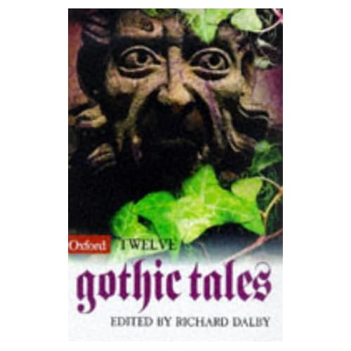 Twelve Gothic Tales (Oxford Twelve)