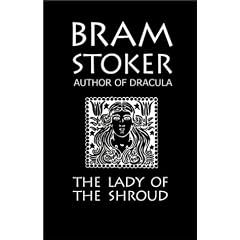 Bram Stoker's the Lady of the Shroud