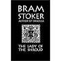 Bram Stoker's the Lady of the Shroud