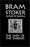 Bram Stoker's the Lady of the Shroud