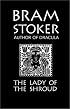 Bram Stoker's the Lady of the Shroud