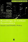 Readings in Urban Economics: Issues and Public Policy (Blackwell Readings for Contemporary Economics)