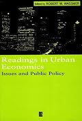 Readings in Urban Economics: Issues and Public Policy (Blackwell Readings for Contemporary Economics)