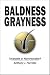 Baldness, Grayness: Treatable or Nontreatable?