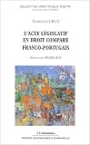 Revue Economica  / L'acte législatif en droit comparé franco-portugais