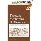 Fracture Mechanics of Ceramics: Active Materials, Nanoscale Materials, Composites, Glass,... by R.C. Bradt, D. Munz, M. Sakai, and K.W. White
