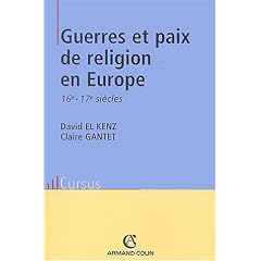 Guerres et paix de religion en Europe aux 16�me-17�me si�cles
