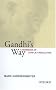 Gandhi's Way - A Handbook of Conflict Resolution