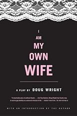 I Am My Own Wife