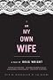 I Am My Own Wife: A Play I Am My Own Wife: A Play