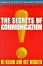 Book The Secrets of Communication: Be Heard and Get Results