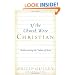 If the Church Were Christian: Rediscovering the Values of Jesus