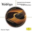 Rodrigo; T�rrega; Alb�niz; Mudarra; Granados; Yepes: Concierto de Aranjuez; Fantas�a para un gentilhombre; etc.