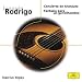 Rodrigo; T�rrega; Alb�niz; Mudarra; Granados; Yepes: Concierto de Aranjuez; Fantas�a para un gentilhombre; etc.