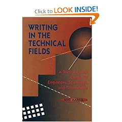 Writing in the Technical Fields: A Step-by-Step Guide for Engineers, Scientists, and Technicians