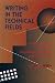 Writing in the Technical Fields: A Step-by-Step Guide for Engineers, Scientists, and Technicians by Mike Markel ISBN 0780310365