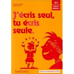 J'�cris seul, tu �cris seule : fichier �l�ve CE2, cycle 3, niveau 1