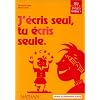 J'�cris seul, tu �cris seule : fichier �l�ve CE2, cycle 3, niveau 1