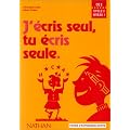 J'�cris seul, tu �cris seule : fichier �l�ve CE2, cycle 3, niveau 1