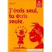 J'�cris seul, tu �cris seule : fichier �l�ve CE2, cycle 3, niveau 1
