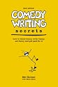 Comedy Writing Secrets: How to Think Funny, Write Funny, Act Funny and Get Paid for it