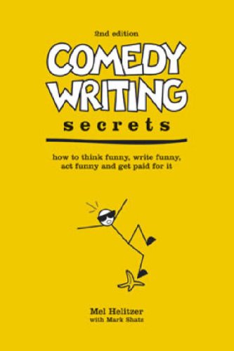 City Travel Guides Discounted  Books : Comedy Writing Secrets: How to Think Funny, Write Funny, Act Funny and Get Paid for It