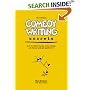 Comedy Writing Secrets: How to Think Funny, Write Funny, Act Funny and Get Paid for It