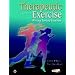 Therapeutic Exercise: Moving Toward Function
