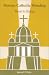 Roman Catholic Worship - Trent to Today (Pueblo Books)