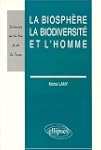 La biosph�re, la biodiversit� et l'homme