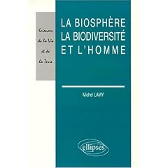La biosph�re, la biodiversit� et l'homme