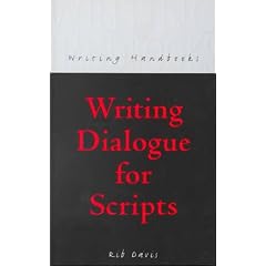Writing Dialogue for Scripts (Books for Writers)