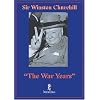 Sir Winston Churchill: War Years