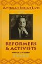 Reformers and Activists (American Indian Lives (New York, N.Y.).)