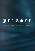 Crime and Justice, Volume 26: Prisons (Crime and Justice: A Review of Research)
