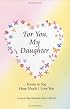 For You, My Daughter: Poems That Say How Much I Love You, a Special Blue Mountain Arts Collection (Family) (Family)