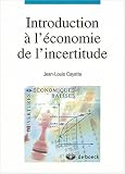 Introduction à l économie de l incertitude