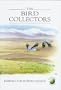The Bird Collectors (Natural World)