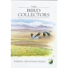 The Bird Collectors (Poyser Natural History)