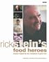 Rick Stein's Food Heroes