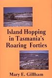 Island Hopping in Tasmania's Roaring Forties