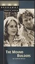 Lanford Wilson's The Mound Builders (Broadway Theatre Archive) [VHS]